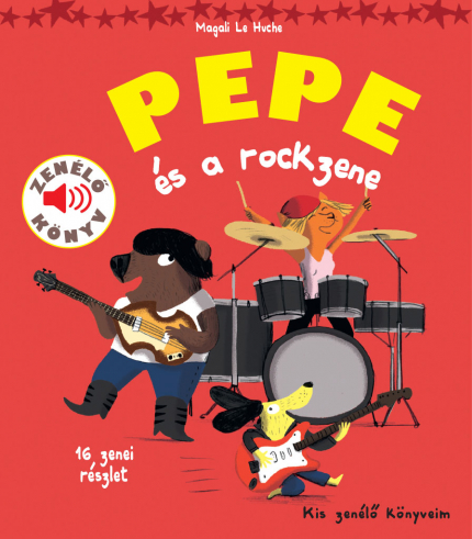 Pepe és a rockzene - Zenélő könyv