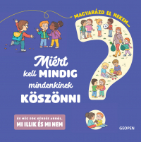 Magyarázd el nekem… - Miért kell mindig mindenkinek köszönni?