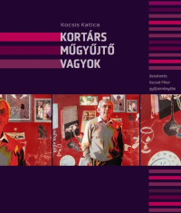 Kortárs műgyűjtő vagyok