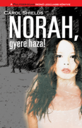 Norah gyere haza!