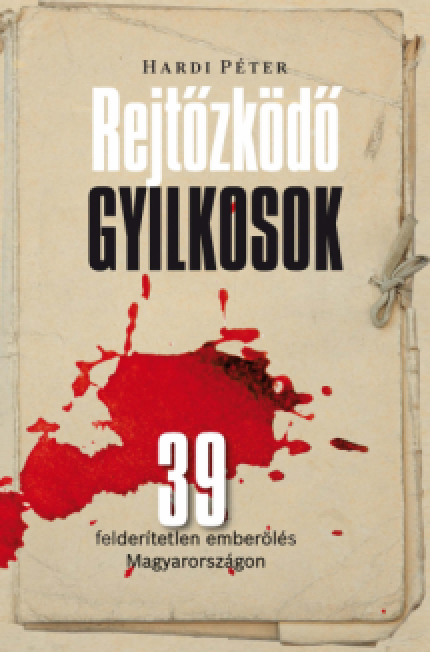 Rejtőzködő gyilkosok